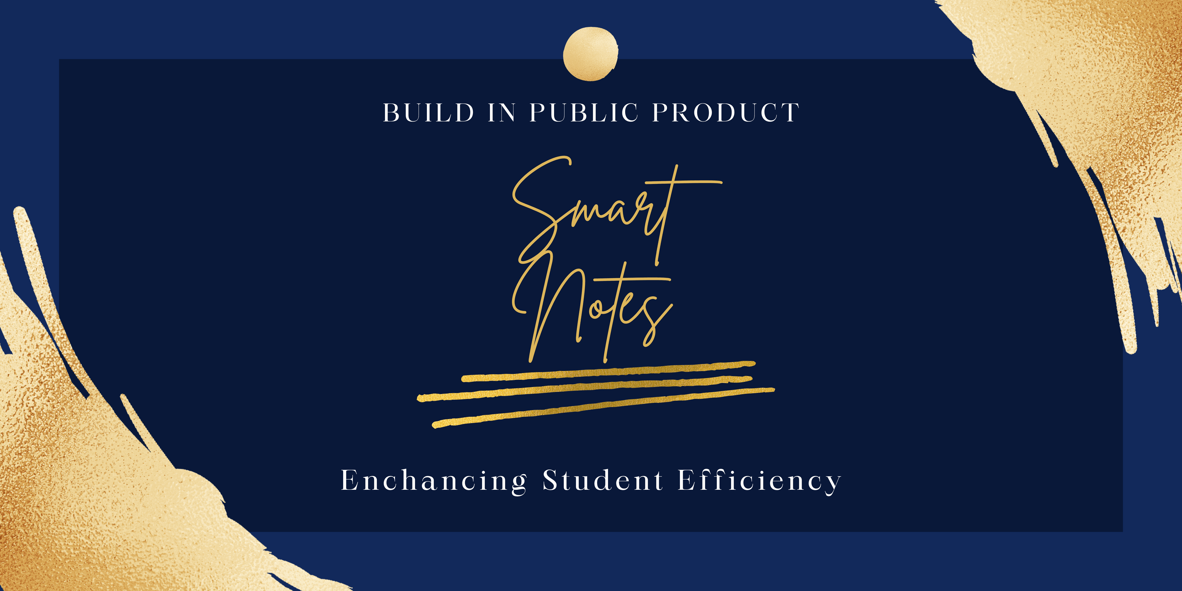 Smart Notes - A Build In Public Product. BuildLog[1]